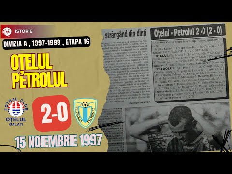 Oțelul Galați - Petrolul | Divizia A | 1997-1998 | Etapa 16 | 15 noiembrie 1997