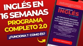 INGLES EN 16 SEMANAS - PROGRAMA COMPLETO 2.0 Funciona? REVIEW