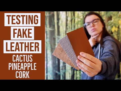 Is Vegan Leather Anything Like Real Leather? || Testing Cactus, Pineapple And Cork Leather!