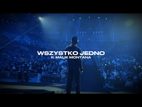 VIDEO - WSZYSTKO JEDNO ft. MALIK MONTANA
