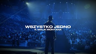 VIDEO - WSZYSTKO JEDNO ft. MALIK MONTANA