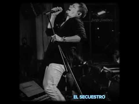 El Secuestro - Mono Zabaleta y Daniel Maestre