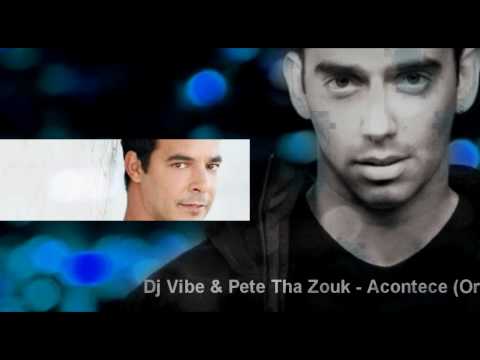 DJ VIBE & PETE THA ZOUK - Acontece (Original Mix)