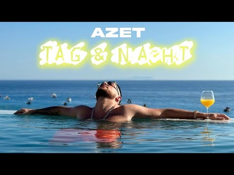 AZET - TAG & NACHT (Official Video)