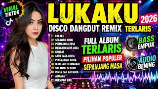 Download lagu LUKAKU‼️DISCO DANGDUT REMIX TERBARU 2026 REMIX FULL BASS mp3