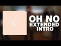 Bring Me The Horizon - Oh No (Extended Intro)