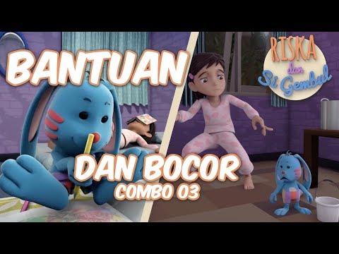 Riska dan Si Gembul - Bantuan dan Bocor - Combo 03
