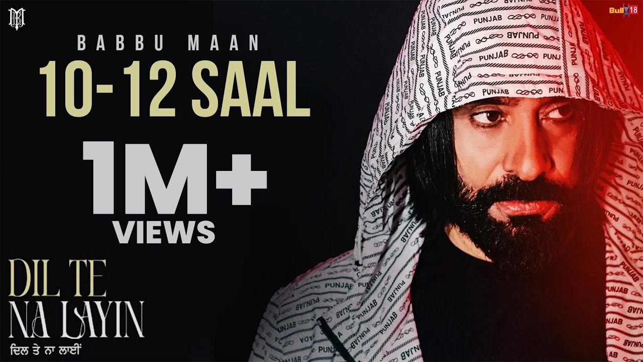10 12 Saal Lyrics | Dil Te Na Layin | Babbu Maan