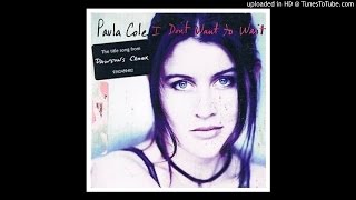 Paula Cole - I Don&#39;t Want To Wait