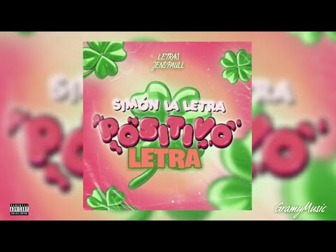 Positivo - Simon La Letra 🍀 (Guaracha) (Letra Lyrics)