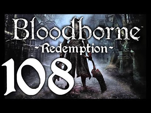 Bloodborne : The Redemption Run pt108 - The Final Shortcut Opened