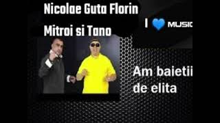 Download lagu Nicolae Guta ❌ Florin Mitroi ❌ Tano - Am baietii de elita |  Exclusiv I LOVE MUSIC mp3