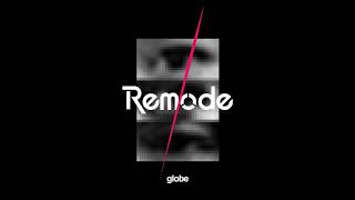 globe - Many Classic Moments(remode 1 ver.)