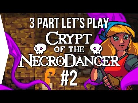3 Part Let's Play ► Crypt of the NecroDancer P2