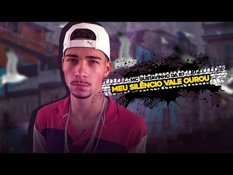 Mc Gustavinho Da R7 - Meu Silêncio Vale Ouro ( VIDEO CLIP OFICIAL ) DJ LÉO BEAT