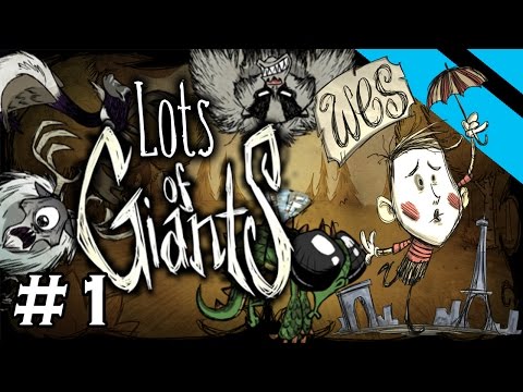 Lots of Giants - Don't Starve Challenge Series - Part 1 - [S8] (Wes)