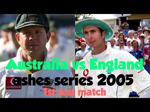 Australia vs England || ashes series 2005 || 1st test match || highlights