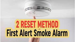 How To Reset First Alert Smoke Alarm