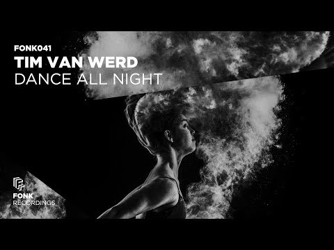 Tim van Werd - Dance All Night (Official Audio)
