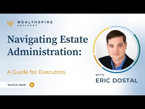 Watch — Executor 101, understanding your role and responsibilities — estate lawyer