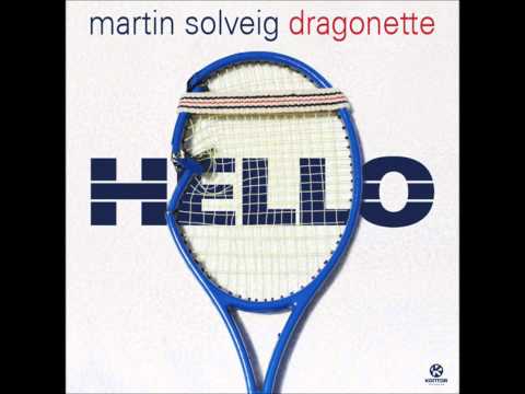 ~[New!!!]~  Martin Solveig ft. Dragonette - Hello [HQ] (full version)
