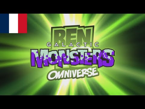 Ben 10 Omniverse Galactic Monsters Theme Song - (French/Français)