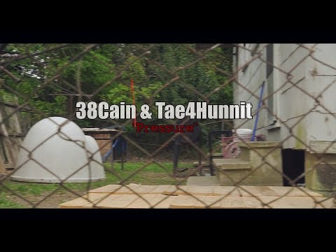 38Cain & TaeHunnit - Pressure ( Official Video)2019