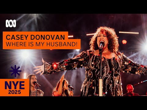 Casey Donovan covers WHERE IS MY HUSBAND! | Sydney New Year's Eve 2025 | ABC iview