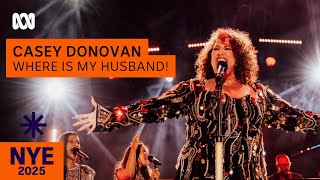 Casey Donovan covers WHERE IS MY HUSBAND! | Sydney New Year's Eve 2025 | ABC iview