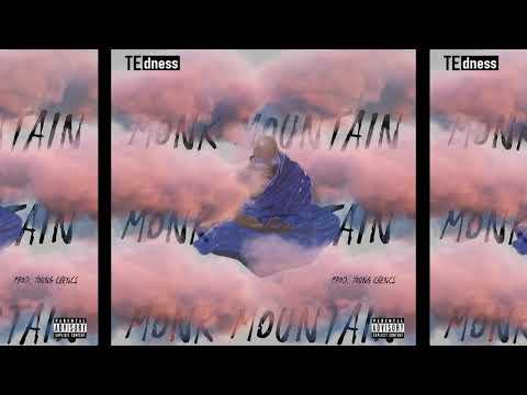 TE dness - Monk Mountain (freestyle)