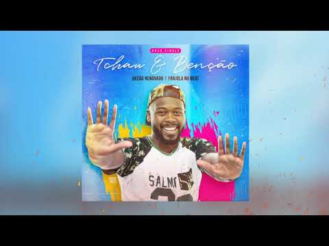 TCHAU E BENÇA (feat Frajola no Beat)