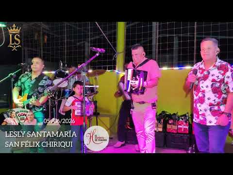 Lesly Santamaría En Vivo Jardín el Mango de San Félix Chiriqui 05 de Junio 2026 