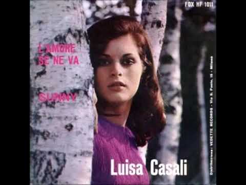 Luisa Casali....L' amore se ne va