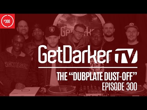 Dubplate Dust-Off [Darkside, Distance, Chef, NType, Lost] - GetDarkerTV 300