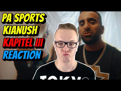 🔥❤️BESTE SINGLE ! PA Sports x Kianush - KAPITEL III (prod. by Chekaa & Chrizmatic) | Reaction