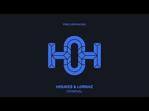 Houkes, Lorraz - Criminal (Original Mix)