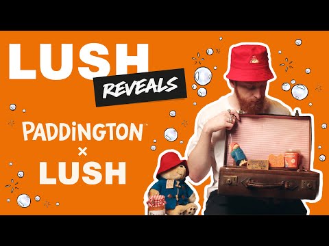 LUSH and Paddington Bear - Official Channel