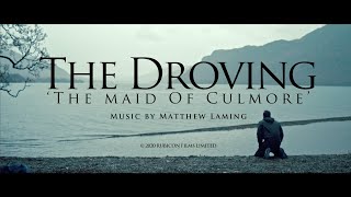 Matthew Laming - &#39;The Maid Of Culmore&#39; THE DROVING OST