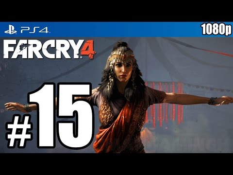 Far Cry 4 (PS4) Walkthrough PART 15 [1080p] Lets Play Gameplay TRUE-HD QUALITY
