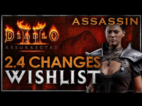 ASSASSIN | D2R 2.4 Changes I want to see!