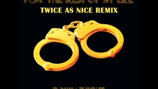 Robin Thicke - 4 The Rest Of My Life (Twice As Nice Remix)