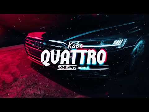 Kabe - Quattro (DJ SIWY REMIX)
