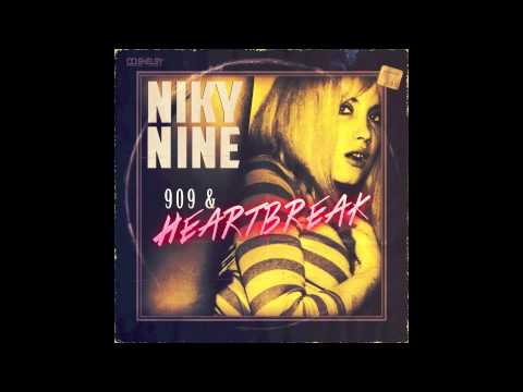 NIKY NINE - 909 & Heartbreak