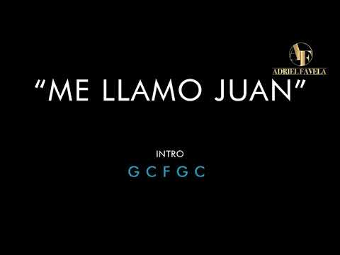 Me Llamo Juan - Adriel Favela
