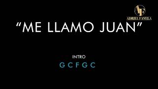 Me Llamo Juan - Adriel Favela (Letra &amp; Acordes)