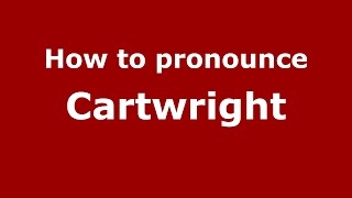 How to pronounce Cartwright