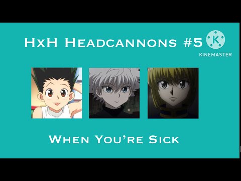 (ASMR) HxH Headcannons #5 [When You’re Sick] (Requested!)