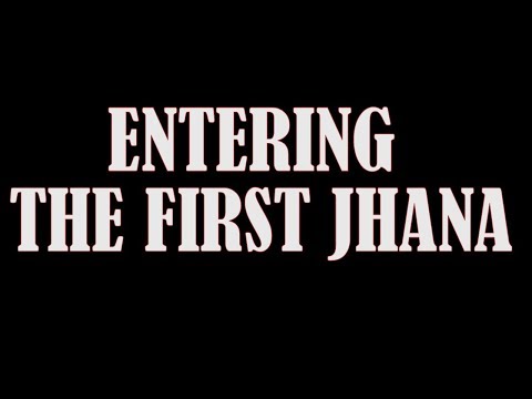 How to Enter the First Jhana | by Ajahn Nyanamoli Thero