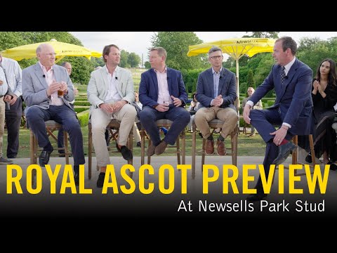 The 2025 Royal Ascot Preview - Live at Newsells Park
