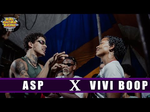 ASP X VIVI BOOP - 1ª FASE - Roda Cultural da Rocinha: 131ª EDIÇÃO